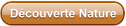 Découverte Nature